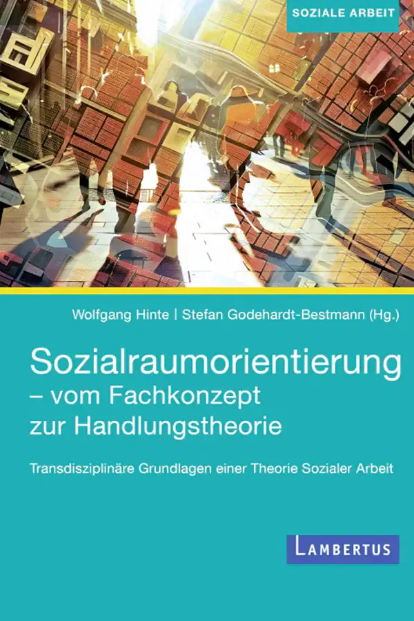 Buchcover: Theorie und Praxis in der Sozialraumorientierung